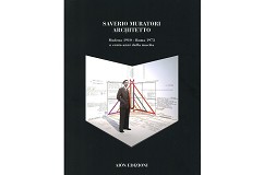 Saverio Muratori Architetto. Atti del Convegno itinerante